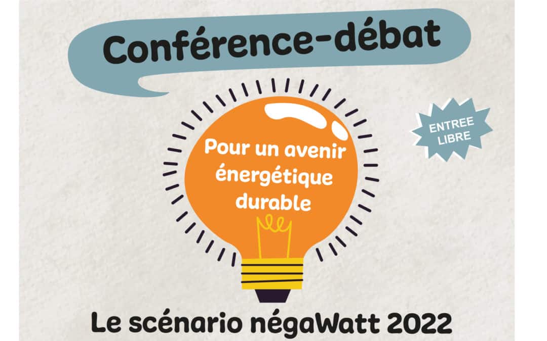 Scénario négaWatt 2022 : conférence-débat vendredi 23 septembre 2022 à Loubeyrat
